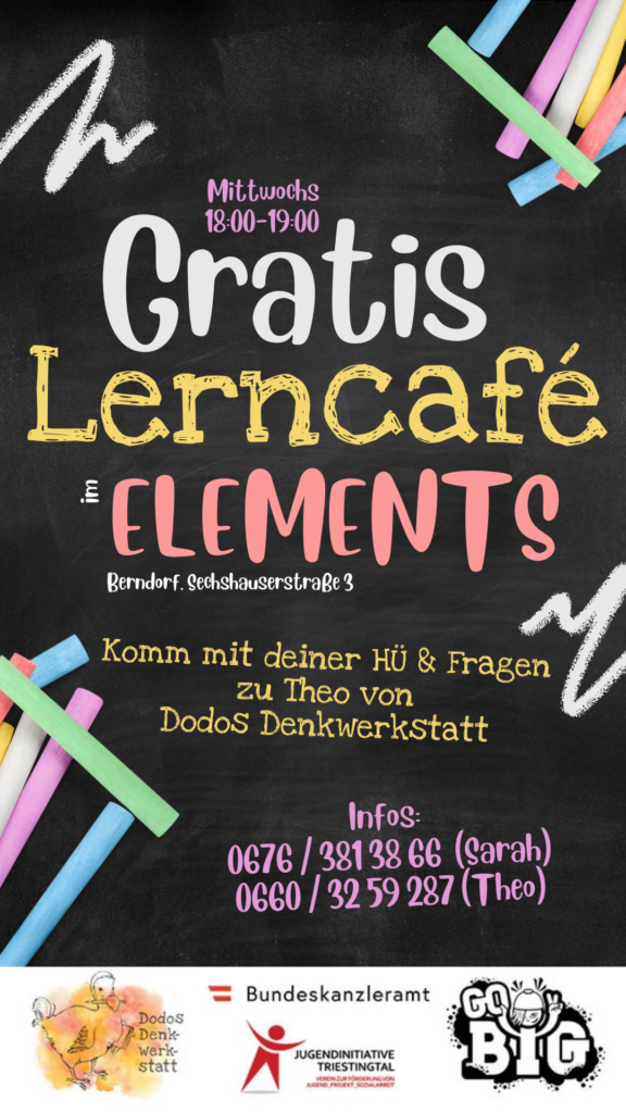 Gratis Lerncafé im Schuljahr 2024/25: Mittwochs, 18:00-19:00 im ELEMENTS Sechshauserstraße 3 in 2560 Berndorf. Komm vorbei!